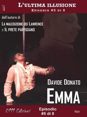 cover image of Emma--L'ultima illusione ep. #5 di 8